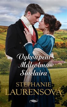 Levně Vykoupení Malcolma Sinclaira - Stephanie Laurensová