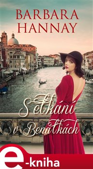 Setkání v Benátkách - Barbara Hannay