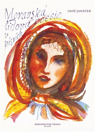 Moravská lidová poezie v písních - Leoš Janáček