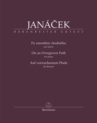Po zarostlém chodníčku - Leoš Janáček