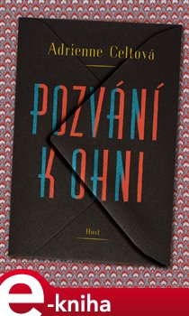 Levně Pozvání k ohni - Adrienne Celtová
