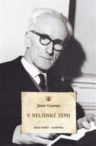 V nelidské zemi - Józef Czapski