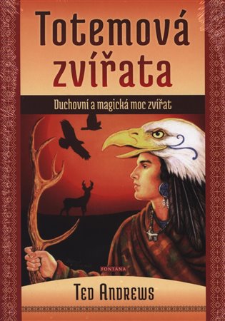 Totemová zvířata - Ted Andrews