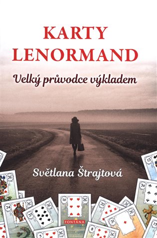 Karty Lenormand - Velký průvodce výkladem. Vše, co potřebujete vědět, abyste se stali mistry ve výkladu mystického Lenormand koupíte na Kosmas.cz
