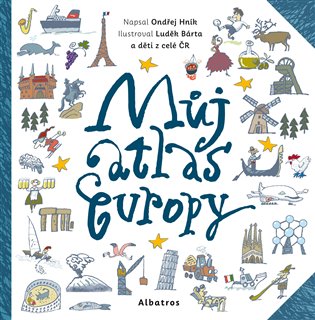 Můj atlas Evropy - Ondřej Hník, kol.