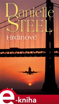 Levně Hrdinové - Danielle Steel