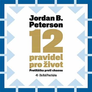 12 pravidel pro život, mp3 - Jordan B. Peterson