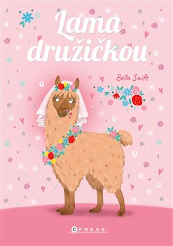 Levně Lama družičkou - Bella Swift