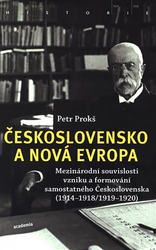 Československo a nová Evropa - Petr Prokš