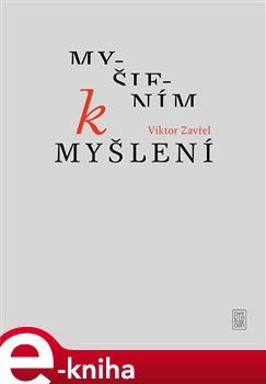 Levně Myšlením k myšlení - Viktor Zavřel