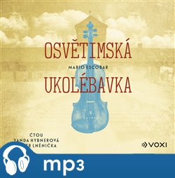 Levně Osvětimská ukolébavka - Mario Escobar