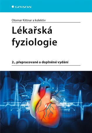 Lékařská fyziologie - kolektiv, Otomar Kittnar