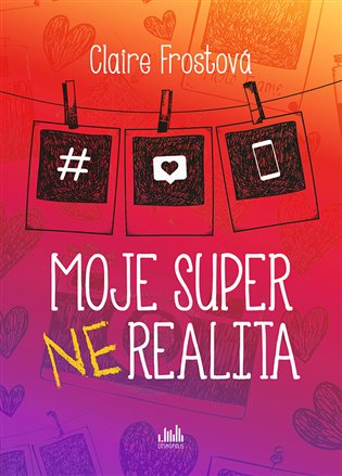 Moje super (ne)realita - Claire Frost