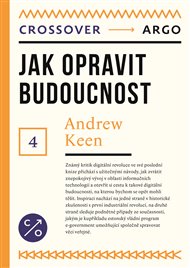 Jak opravit budoucnost - Andrew Keen