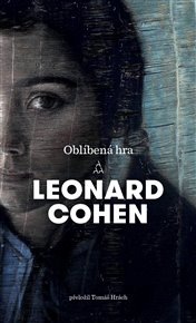 Oblíbená hra - Leonard Cohen