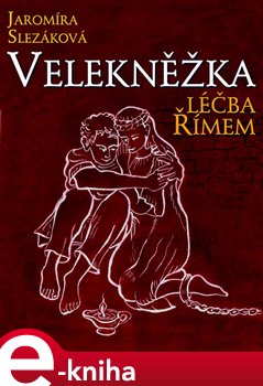Levně Velekněžka - léčba Římem - Jaromíra Slezáková
