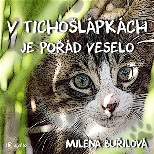 V Tichošlápkách je pořád veselo - Kocouří příběhy, mp3 - Milena Buřilová