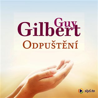 Odpuštění, mp3 - Guy Gilbert
