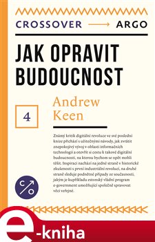 Levně Jak opravit budoucnost - Andrew Keen