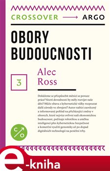 Levně Obory budoucnosti - Alec Ross