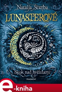 Levně Lunasterové - Skok nad hvězdami - Natalja Ščerba