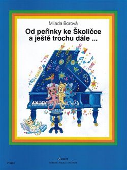 Levně Od peřinky ke Školičce a ještě trochu dále... - Milada Borová