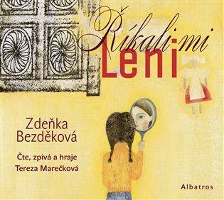 Říkali mi Leni, mp3 - Zdeňka Bezděková