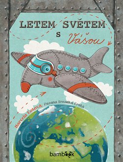 Levně Letem světem s Vášou - Marcela Kotová