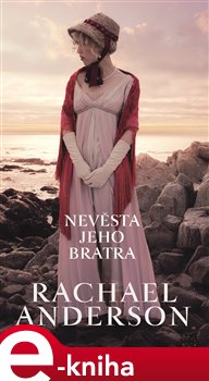 Levně Něvěsta jeho bratra - Rachael Anderson