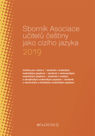 Sborník Asociace učitelů češtiny jako cizího jazyka 2019