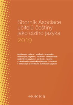 Levně Sborník Asociace učitelů češtiny jako cizího jazyka 2019