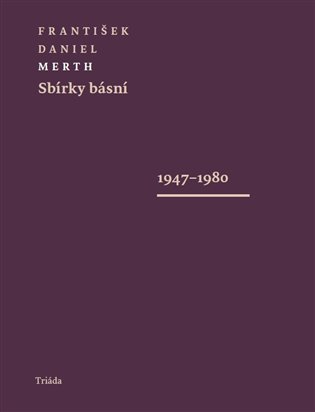 Sbírky básní - František Daniel Merth
