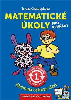Levně Matematické úkoly pro prvňáky. Záchrana ostrova čísel - Tereza Chaloupková