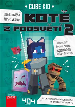 Levně Deník malého Minecrafťáka: Kotě z Podsvětí 2 - Cube Kid