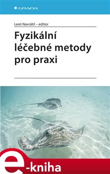 Levně Fyzikální léčebné metody pro praxi - kolektiv