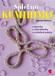 Kumihimo: Splétání - Gabriela Marková