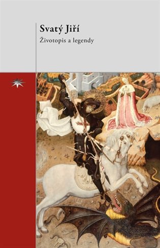 Svatý Jiří: Životopis a legendy -  kol.