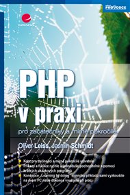 PHP v praxi: pro začátečníky a mírně pokročilé