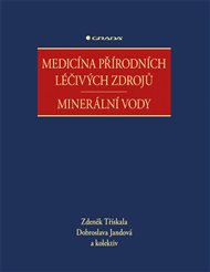 Medicína přírodních léčivých zdrojů: Minerální vody - Dobroslava Jandová, Zdeněk Třískala,  kolektiv