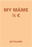 Ob�lka knihy My m�me 1/2 Euro