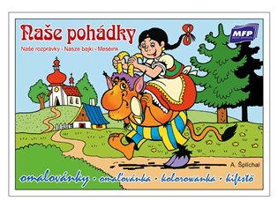 Naše pohádky Omalovánky MFP - 