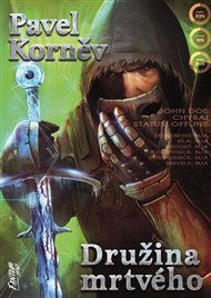 Družina mrtvého - Pouť mrtvého 3 - Pavel Korněv