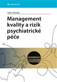 Ob�lka knihy Management kvality a rizik psychiatrick� p��e
