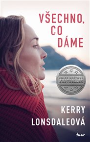 Všechno, co dáme - Kerry Lonsdaleová