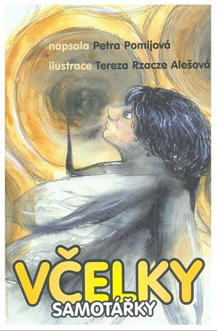Včelky samotářky - Petra Pomijová