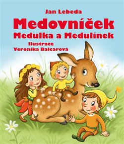 Levně Medovníček, Medulka a Medulínek - Jan Lebeda