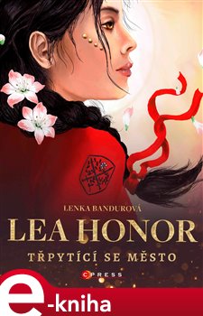 Levně Lea Honor: Třpytící se město - Lenka Bandurová