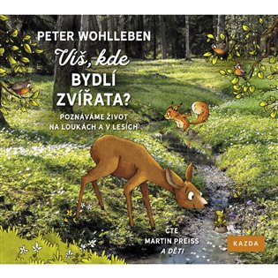 Víš, kde bydlí zvířata? - Peter Wohlleben