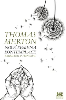 Levně Nová semena kontemplace - Thomas Merton