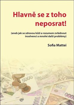 Levně Hlavně se z toho neposrat! - Sofia Mattei